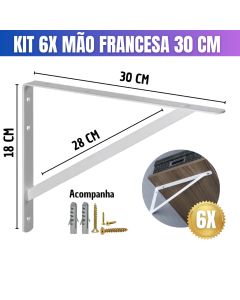 Kit 6x Mão Francesa 30cm Branca + Parafusos + Buchas Prateleira Suporte Resistente