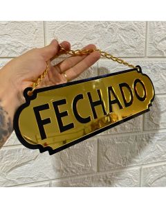 PLACA ABERTO E FECHADO ACRILICO ESPELHADO COM VENTOSA E CORRENTE