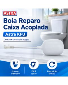 Boia Caixa Acoplada Astra KFU Reparo Mecanismo Entrada Água Vaso Sanitário Regulagem Nível Banheiro