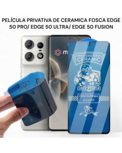 Película de Ceramica Privativa Fosca Para Edge 50 Pro/ Edge 50 Ultra/ Edge 50 Fusion