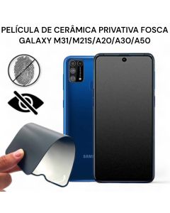 Película de Cerãmica Privativa Fosca Galaxy M31/ M21S/ A20/ A30/ A50