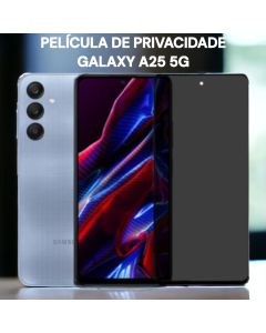 Película de Vidro 3D Privacidade Galaxy A25 5G