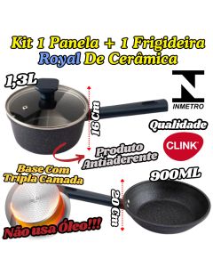 KIT Panela 1,3L E Frigideira 900ML Royal De Cerâmica Inmetro Clink Antiaderente Base Tripla Camada