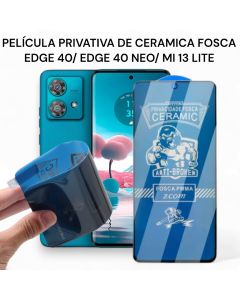 Película Privativa de Ceramica Fosca Para Edge 40/ Edge 40 Neo/ Mi 13 lite