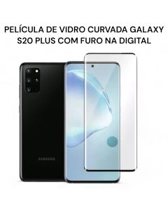 Película de Vidro Curvado com Furo na Digital Galaxy S20 Plus