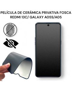 Película De Cerâmica Privativa Fosca Redmi 13C/ Galaxy A05/A05S